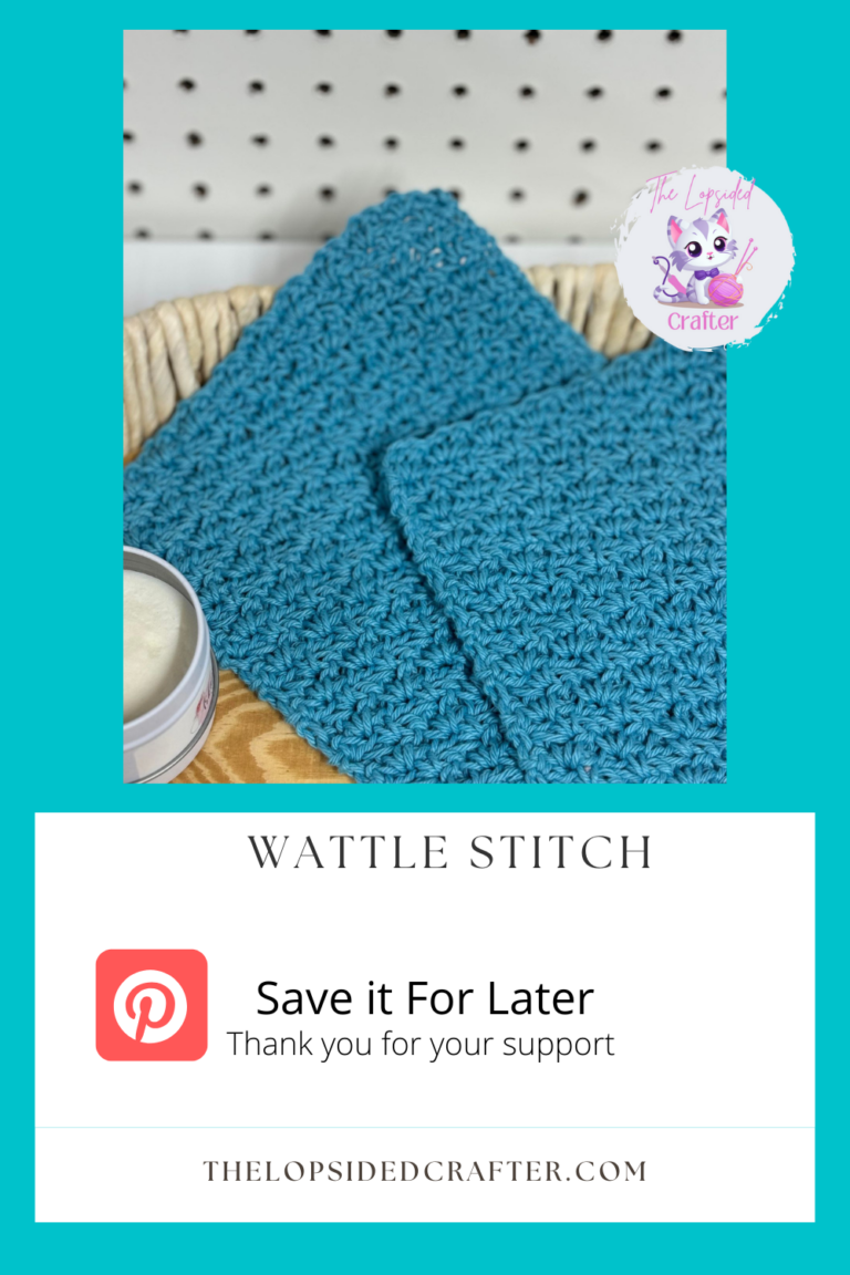 Wattle Stitch Tutorial: Free Crochet Dishcloth Pattern